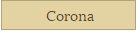 Corona